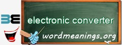 WordMeaning blackboard for electronic converter